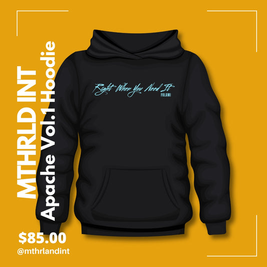 MTHRLND INT | Right When You Need It Hoodie| Apache Vol. 1