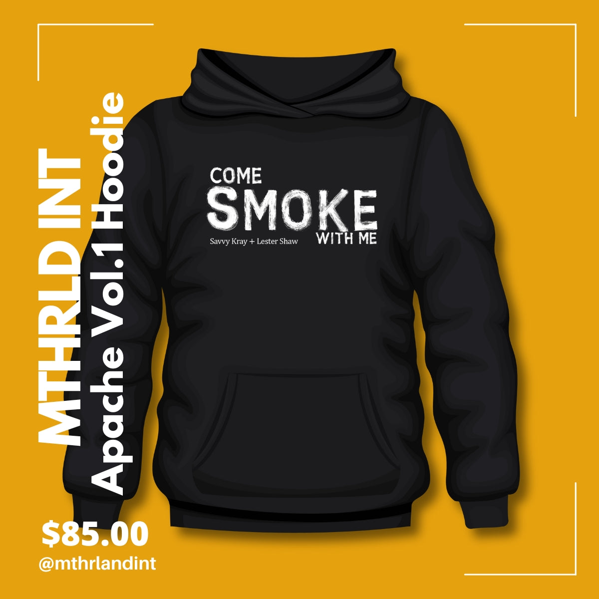 MTHRLND INT | Come Smoke With Me Hoodie | Apache Vol. 1