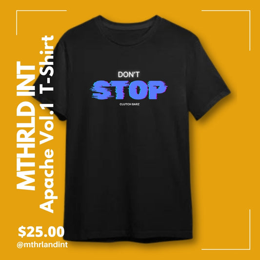 MTHRLND INT | Don't Stop | Apache Vol. 1