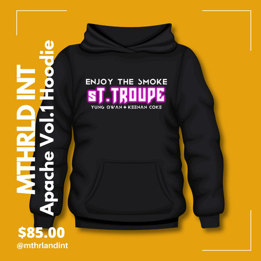 MTHRLND INT | Enjoy The Smoke "St. Troupe" Hoodie | Apache Vol. 1