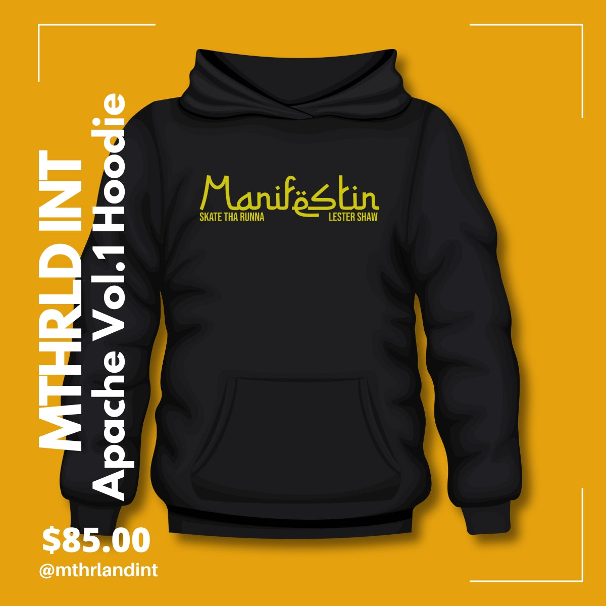 MTHRLND INT | Manifestin Hoodie | Apache Vol. 1