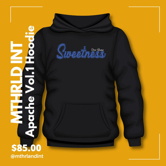 MTHRLND INT | Sweetness Hoodie | Apache Vol. 1