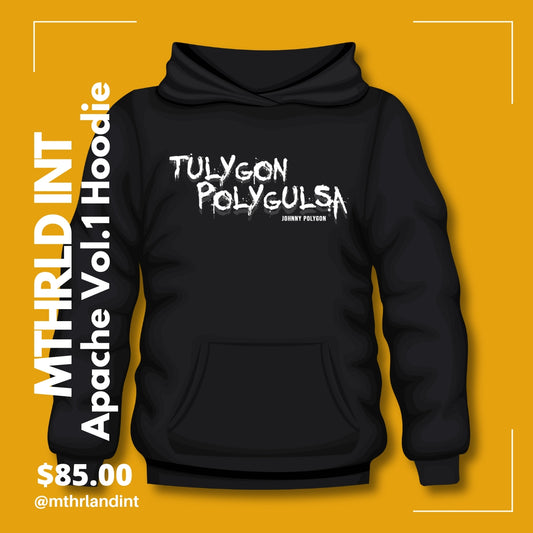 MTHRLND INT | Tulygon Polygulsa Hoodie | Apache Vol. 1